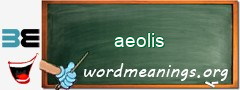 WordMeaning blackboard for aeolis